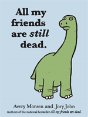 All My Friends Are Still Dead - Preview