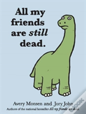Capa do artigo All My Friends Are Still Dead