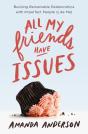 All My Friends Have Issues - Preview