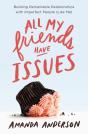 All My Friends Have Issues - Preview
