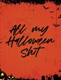 All My Halloween Shit: Spooky Good Hallo - Preview
