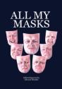 All My Masks - Preview