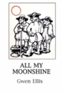 All My Moonshine - Preview