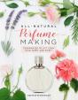 All-Natural Perfume Making - Preview