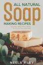 All Natural Soap Making Recipes - Preview