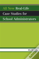 All New Real-Life Case Studies For School Administrators