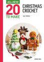 All-New Twenty To Make: Christmas Crochet - Preview