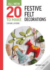 Capa do artigo All-New Twenty To Make: Festive Felt Decorations
