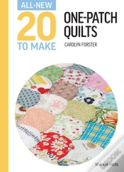 Capa do artigo All-New Twenty To Make: One-Patch Quilts