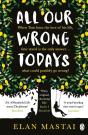 All Our Wrong Todays - Preview