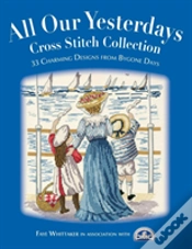 Capa do artigo All Our Yesterdays Cross Stitch Collection