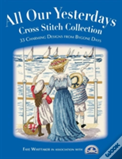 Capa do artigo All Our Yesterdays Cross Stitch Collection