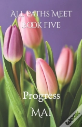 All Paths Meet - Book Five