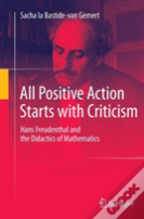 All Positive Action Starts With Criticism