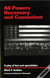 All Powers Necessary And Convenient