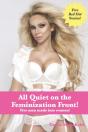 All Quiet On The Feminization Front! - Preview