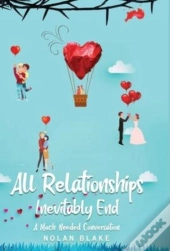 All Relationships Inevitably End