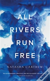 All Rivers Run Free