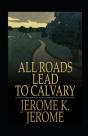 All Roads Lead To Calvary Annotated - Preview