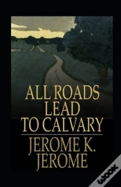 Capa do artigo All Roads Lead To Calvary Annotated