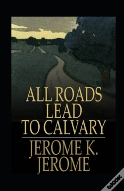 Capa do artigo All Roads Lead To Calvary Annotated