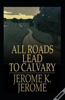 Capa do artigo All Roads Lead To Calvary Annotated
