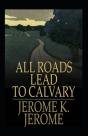 All Roads Lead To Calvary Annotated - Preview