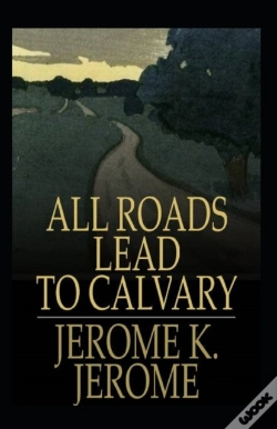 Capa do artigo All Roads Lead To Calvary Annotated