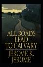 All Roads Lead To Calvary Annotated - Preview