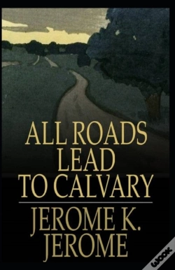 Capa do artigo All Roads Lead To Calvary Annotated