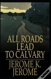 Capa do artigo All Roads Lead To Calvary Annotated