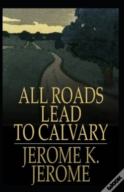 Capa do artigo All Roads Lead To Calvary Annotated