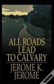 Capa do artigo All Roads Lead To Calvary Annotated