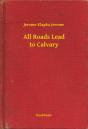 All Roads Lead To Calvary - Preview