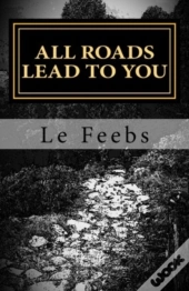 All Roads Lead To You