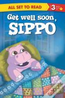 All Set To Read Readers Level 3 Get Well Soon, Sippo
