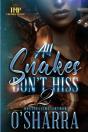 All Snakes Don'T Hiss 2 - Preview