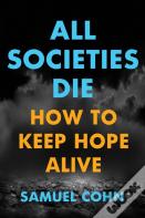 All Societies Die