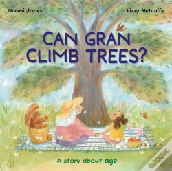 Capa do artigo All Sorts: Can Gran Climb Trees?