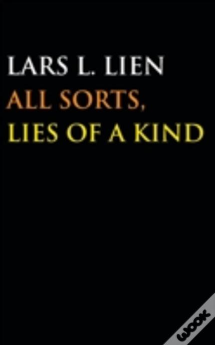 All Sorts, Lies Of A Kind