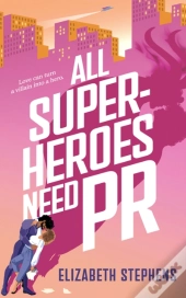 All Superheroes Need PR