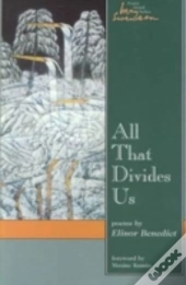 All That Divides Us