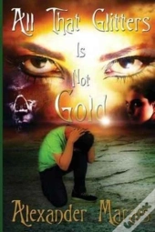 All That Glitters Is Not Gold