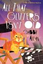 All That Glitters Isn'T Old - Preview