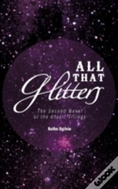All That Glitters: The Second Novel Of The Stuart Trilogy