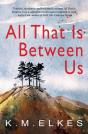 All That Is Between Us - Preview