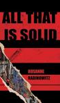 All That Is Solid - Preview