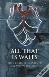 All That Is Wales
