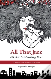 All That Jazz & Other Path Breaking Tales