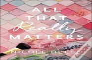 All That Really Matters